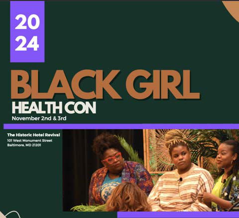 BLACK GIRL HEALTH CON 2024